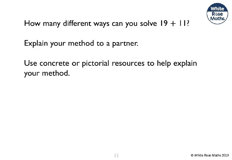  33 © White Rose Maths 2019 