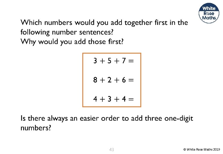  43 © White Rose Maths 2019 