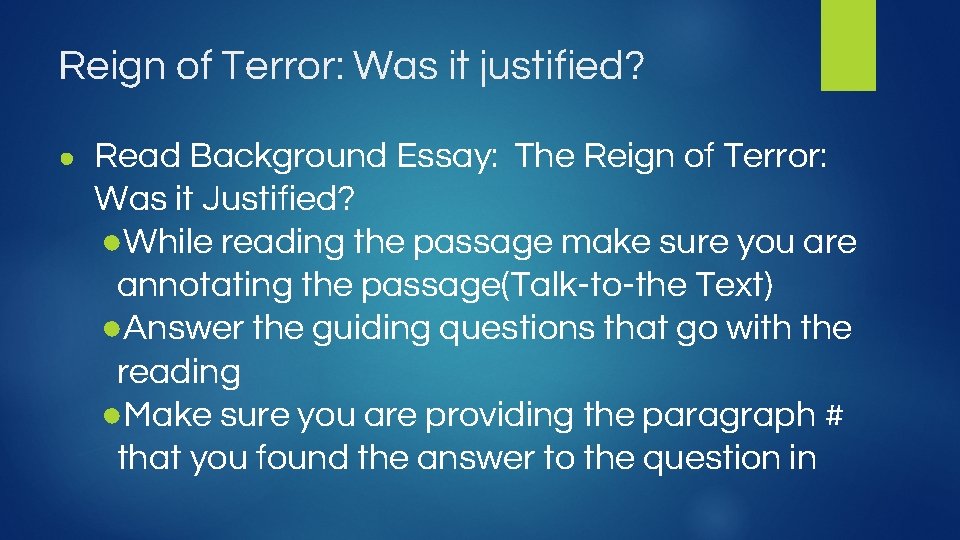 Reign of Terror: Was it justified? ● Read Background Essay: The Reign of Terror: