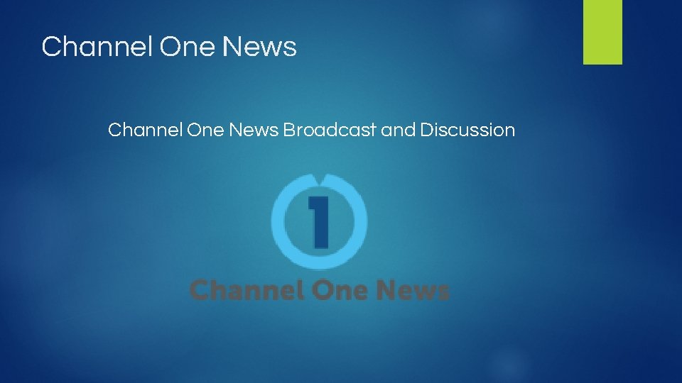 Channel One News Broadcast and Discussion 