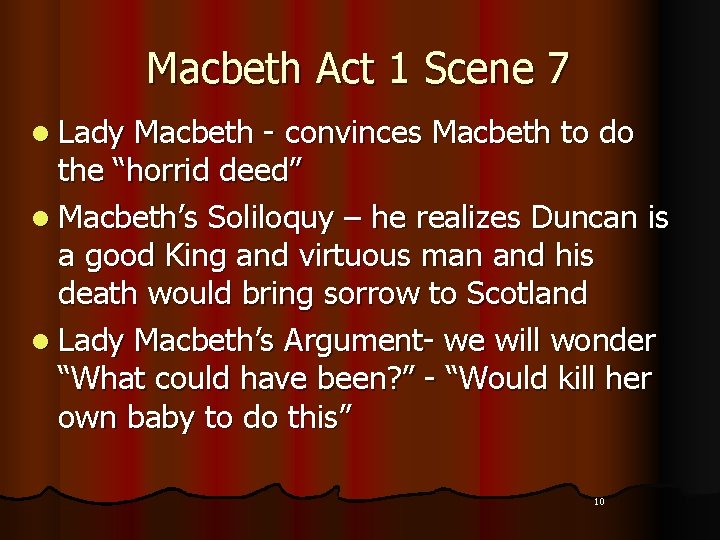 Macbeth Act 1 Scene 7 l Lady Macbeth - convinces Macbeth to do the
