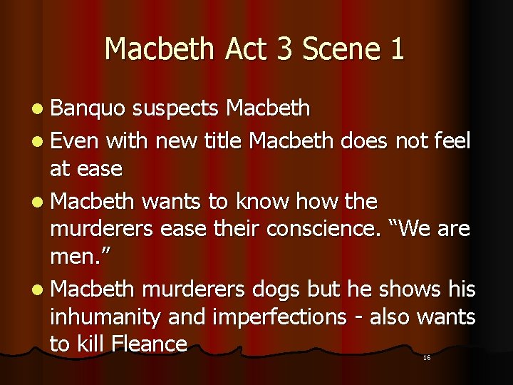 Macbeth Act 3 Scene 1 l Banquo suspects Macbeth l Even with new title