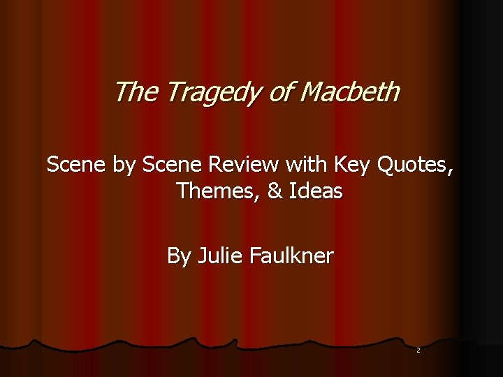 The Tragedy of Macbeth Scene by Scene Review with Key Quotes, Themes, & Ideas