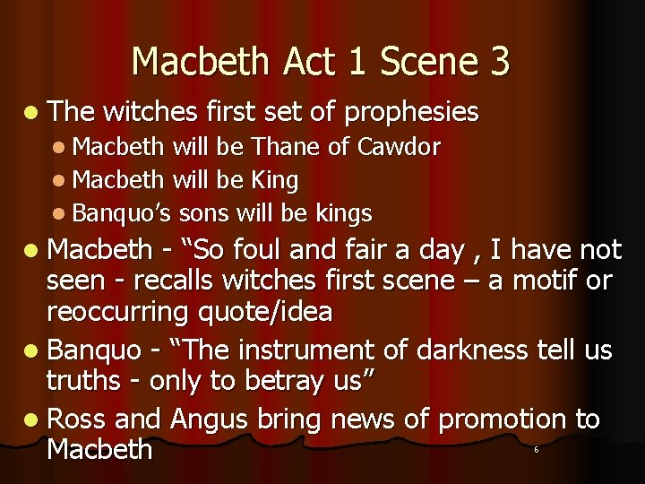 Macbeth Act 1 Scene 3 l The witches first set of prophesies l Macbeth