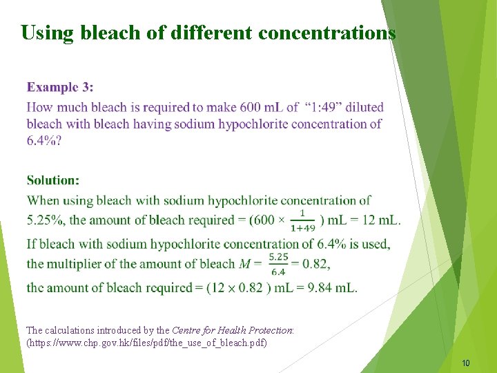 Using bleach of different concentrations The calculations introduced by the Centre for Health Protection: