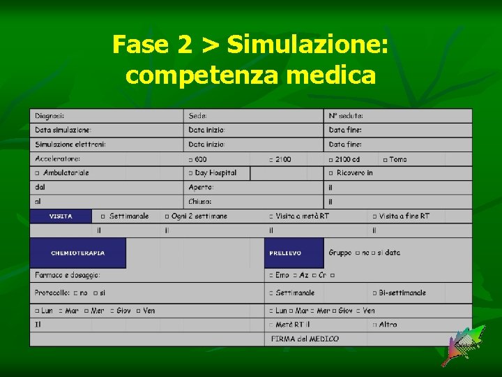 Fase 2 > Simulazione: competenza medica 