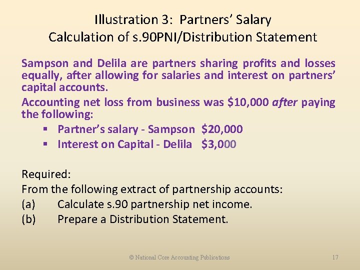 Illustration 3: Partners’ Salary Calculation of s. 90 PNI/Distribution Statement Sampson and Delila are
