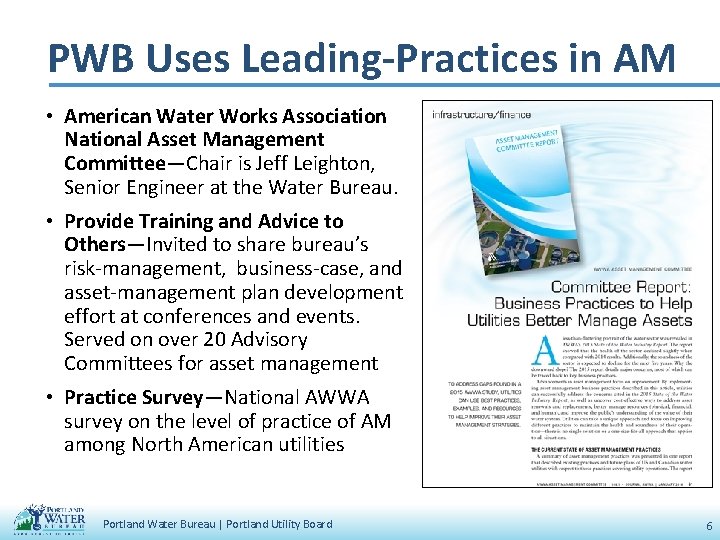 PWB Uses Leading-Practices in AM • American Water Works Association National Asset Management Committee—Chair