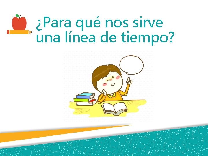 ¿Para qué nos sirve una línea de tiempo? 