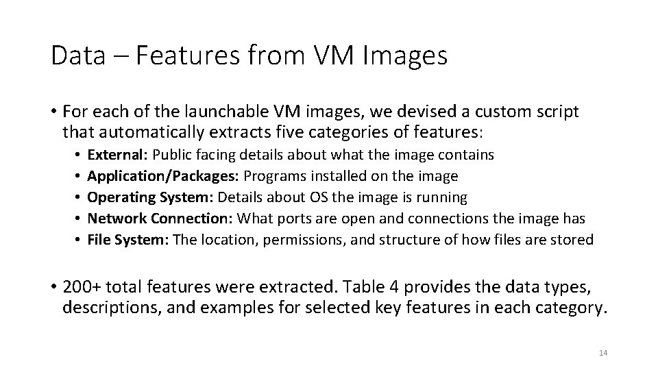 Data – Features from VM Images • For each of the launchable VM images,
