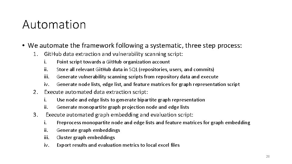 Automation • We automate the framework following a systematic, three step process: 1. Git.