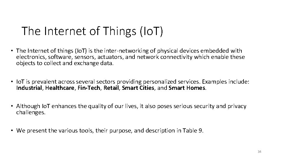 The Internet of Things (Io. T) • The Internet of things (Io. T) is