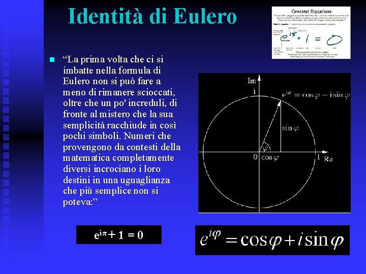 Identità di Eulero n “La prima volta che ci si imbatte nella formula di