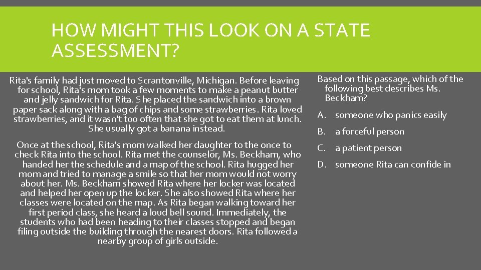 HOW MIGHT THIS LOOK ON A STATE ASSESSMENT? Rita's family had just moved to