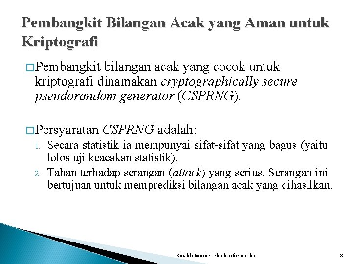 Pembangkit Bilangan Acak yang Aman untuk Kriptografi � Pembangkit bilangan acak yang cocok untuk