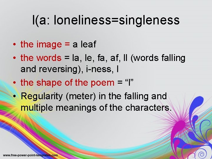 l(a: loneliness=singleness • the image = a leaf • the words = la, le, l(a: loneliness=singleness • the image = a leaf • the words = la, le,