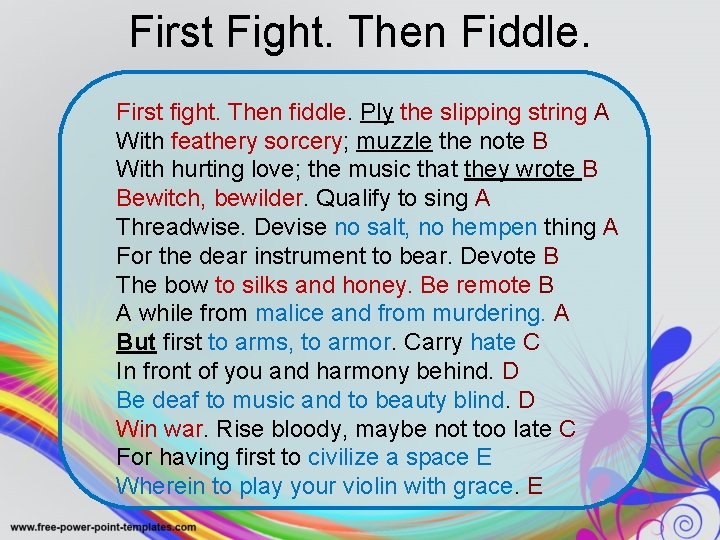 First Fight. Then Fiddle. First fight. Then fiddle. Ply the slipping string A With First Fight. Then Fiddle. First fight. Then fiddle. Ply the slipping string A With