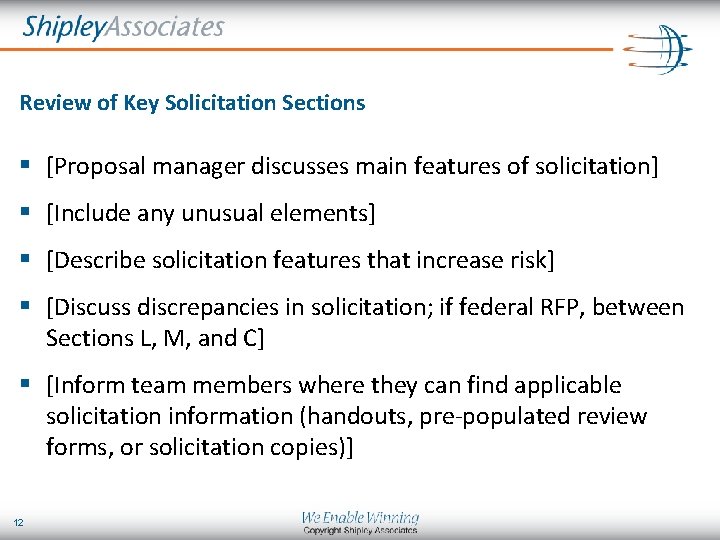 Review of Key Solicitation Sections § [Proposal manager discusses main features of solicitation] §