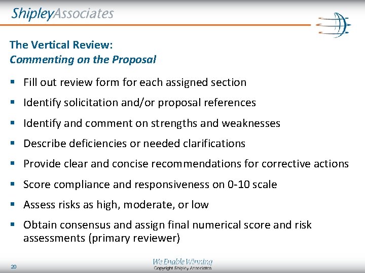 The Vertical Review: Commenting on the Proposal § Fill out review form for each