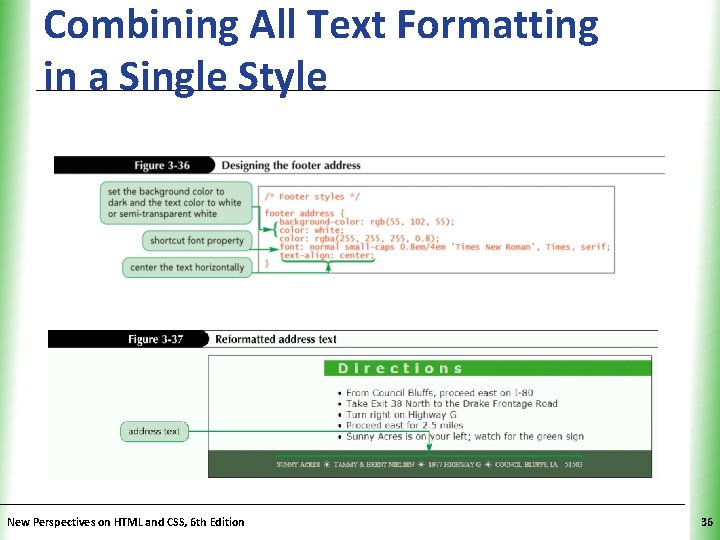 Combining All Text Formatting in a Single Style New Perspectives on HTML and CSS,
