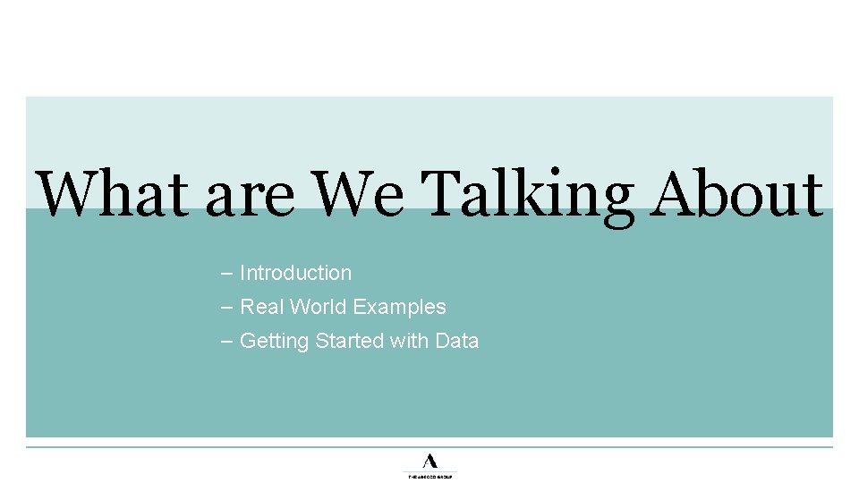 What are We Talking About – Introduction – Real World Examples – Getting Started