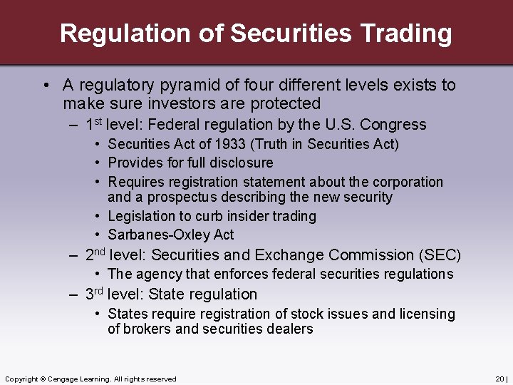 Regulation of Securities Trading • A regulatory pyramid of four different levels exists to