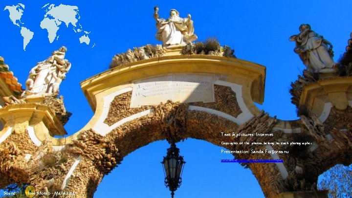 Text & pictures: Internet Copyrights of the photos belong to each photographer Presentation: Sanda