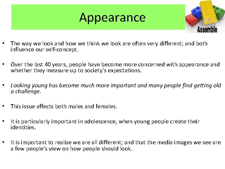 Appearance • The way we look and how we think we look are often Appearance • The way we look and how we think we look are often