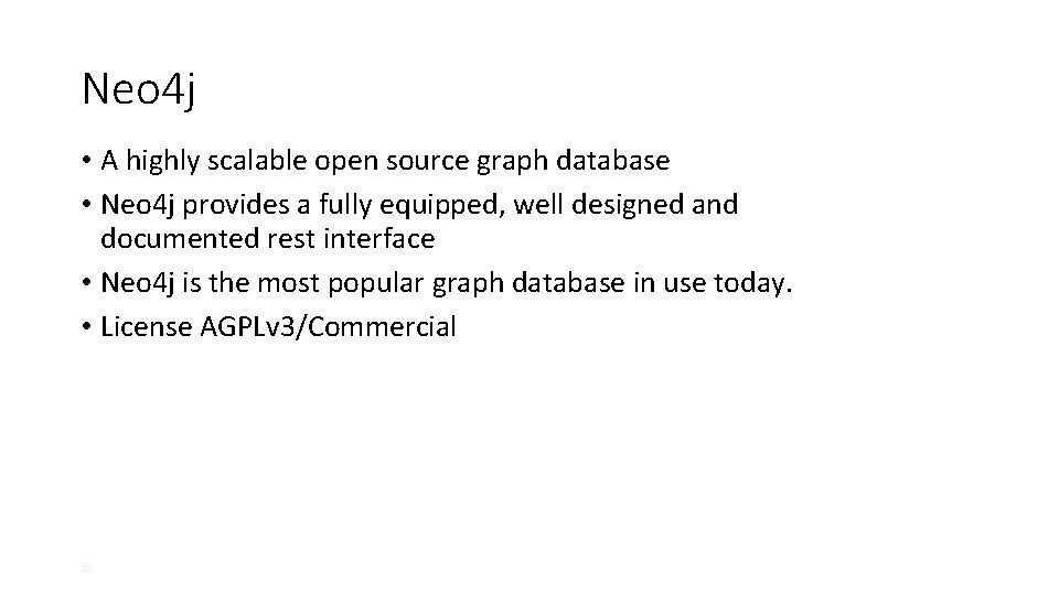 Neo 4 j • A highly scalable open source graph database • Neo 4