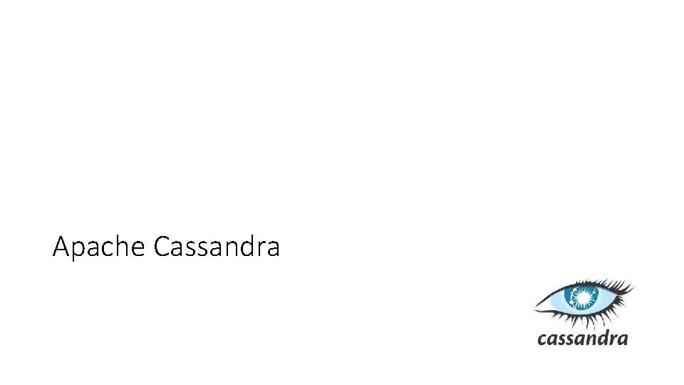 Apache Cassandra Apache Cassandra