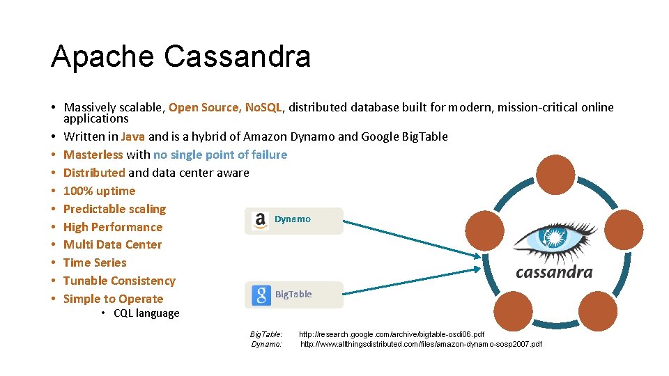 Apache Cassandra • Massively scalable, Open Source, No. SQL, distributed database built for modern,