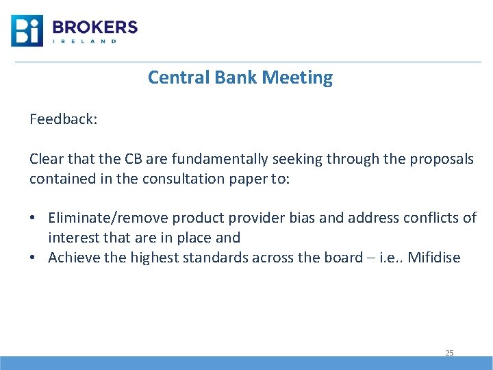 Central Bank Meeting Feedback: Clear that the CB are fundamentally seeking through the proposals