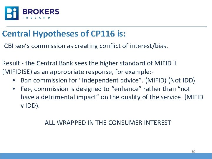 Central Hypotheses of CP 116 is: CBI see’s commission as creating conflict of interest/bias.
