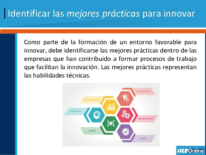 Identificar las mejores prácticas para innovar Como parte de la formación de un entorno