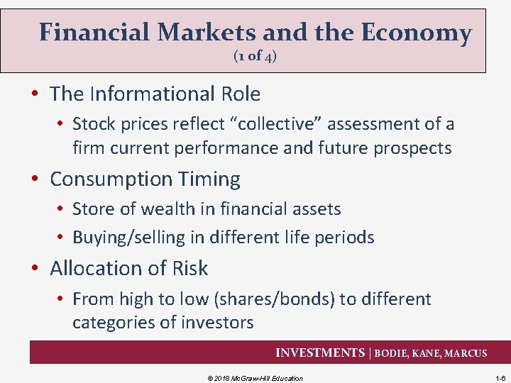 Financial Markets and the Economy (1 of 4) • The Informational Role • Stock