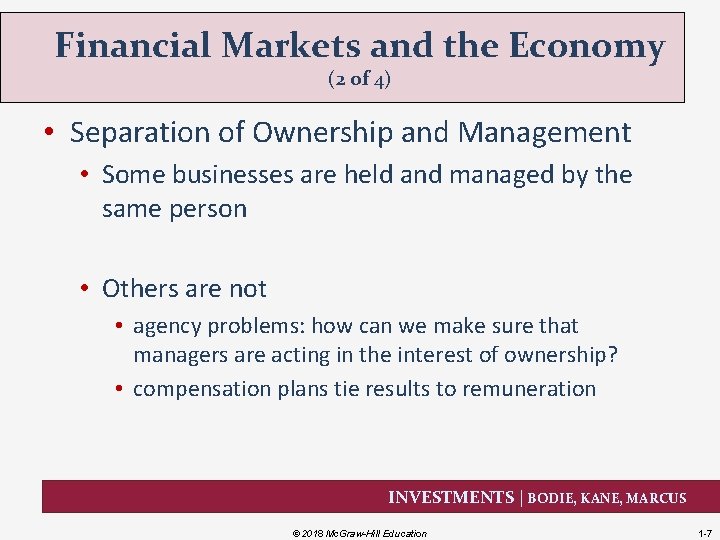 Financial Markets and the Economy (2 of 4) • Separation of Ownership and Management