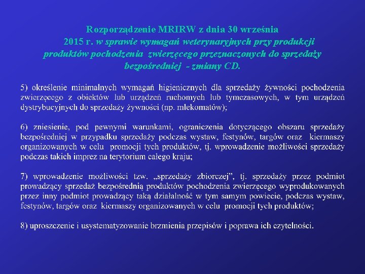 Rozporządzenie MRIRW z dnia 30 września 2015 r. w sprawie wymagań weterynaryjnych przy produkcji