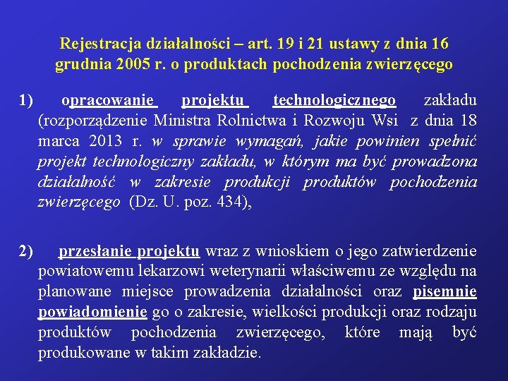 Rejestracja działalności – art. 19 i 21 ustawy z dnia 16 grudnia 2005 r.