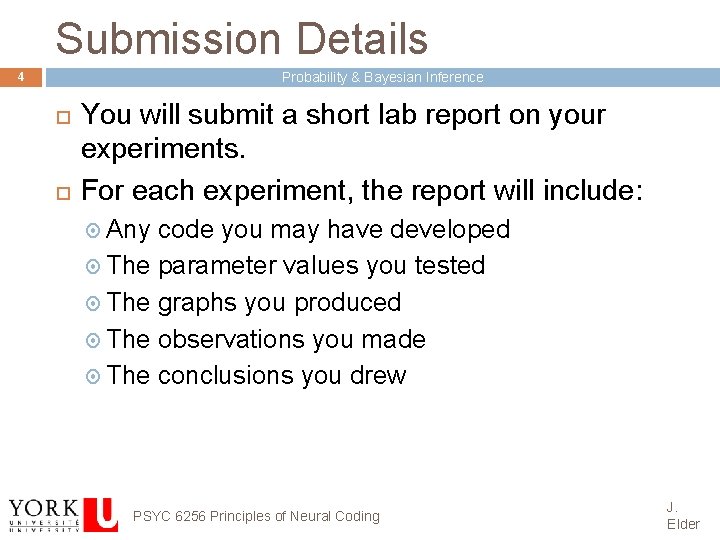 Submission Details Probability & Bayesian Inference 4 You will submit a short lab report