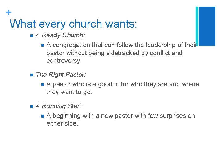 + What every church wants: n A Ready Church: n A congregation that can