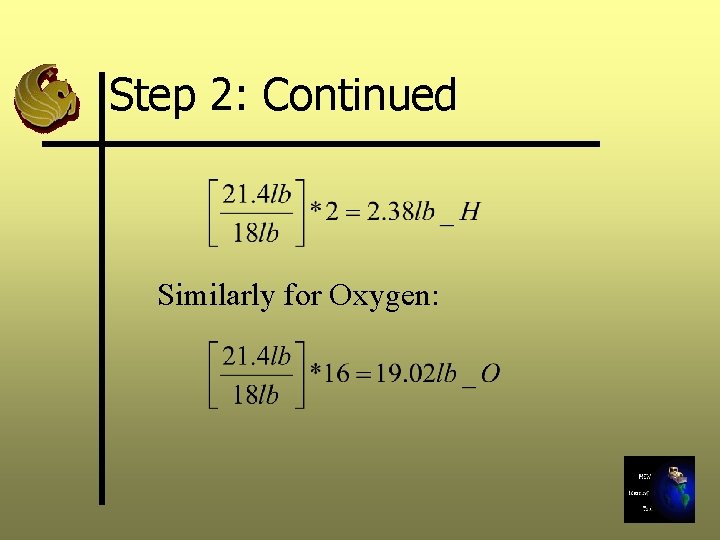 Step 2: Continued Similarly for Oxygen: 