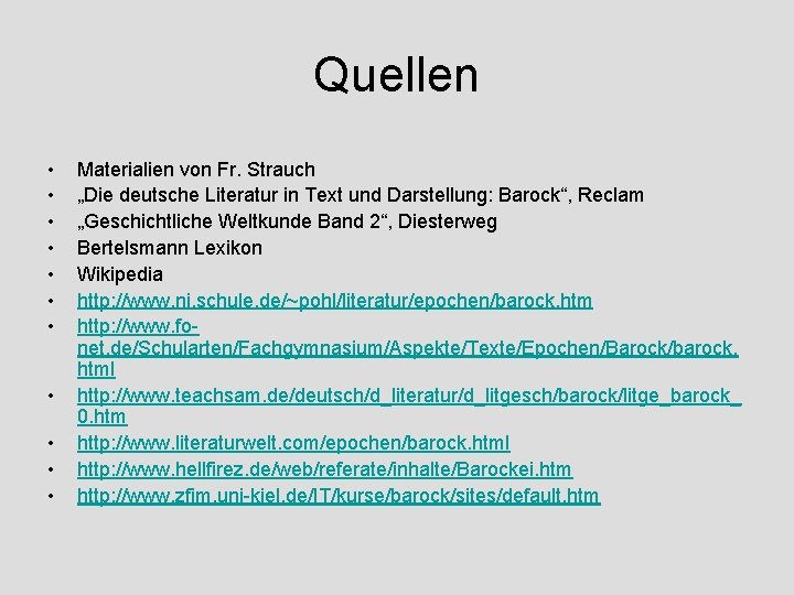 Quellen • • • Materialien von Fr. Strauch „Die deutsche Literatur in Text und