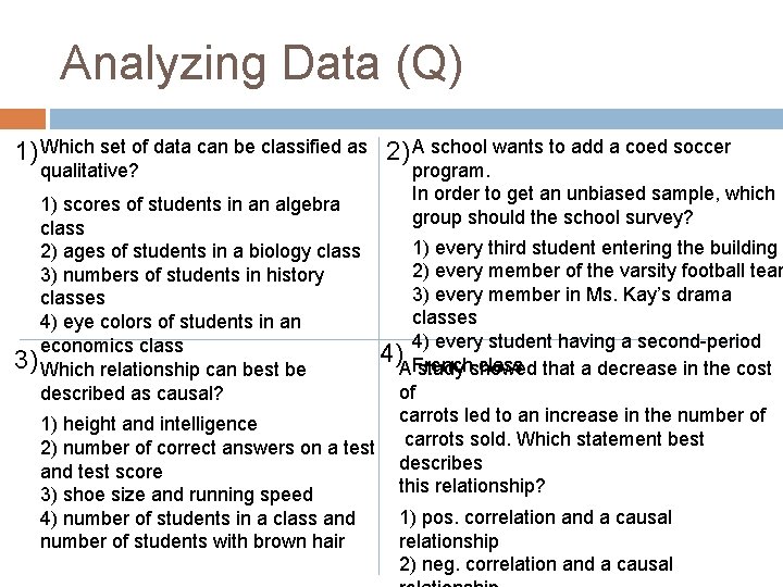 Analyzing Data (Q) 1) Which set of data can be classified as 2) A Analyzing Data (Q) 1) Which set of data can be classified as 2) A