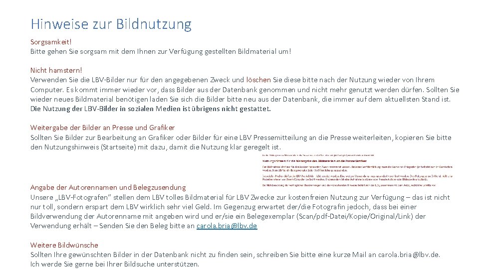 Hinweise zur Bildnutzung Sorgsamkeit! Bitte gehen Sie sorgsam mit dem Ihnen zur Verfügung gestellten