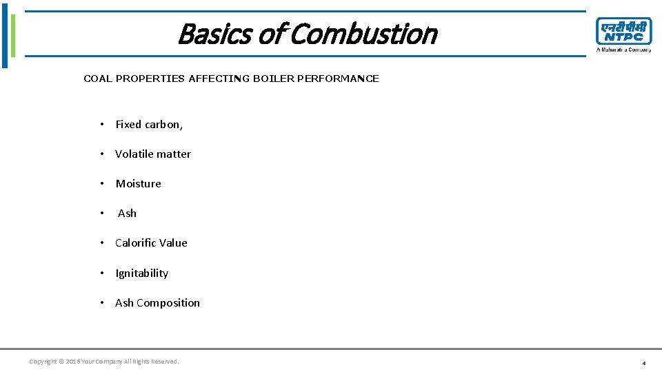 Click toof edit Master title style Basics Combustion COAL PROPERTIES AFFECTING BOILER PERFORMANCE •