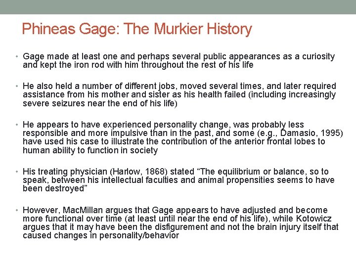 Phineas Gage: The Murkier History • Gage made at least one and perhaps several