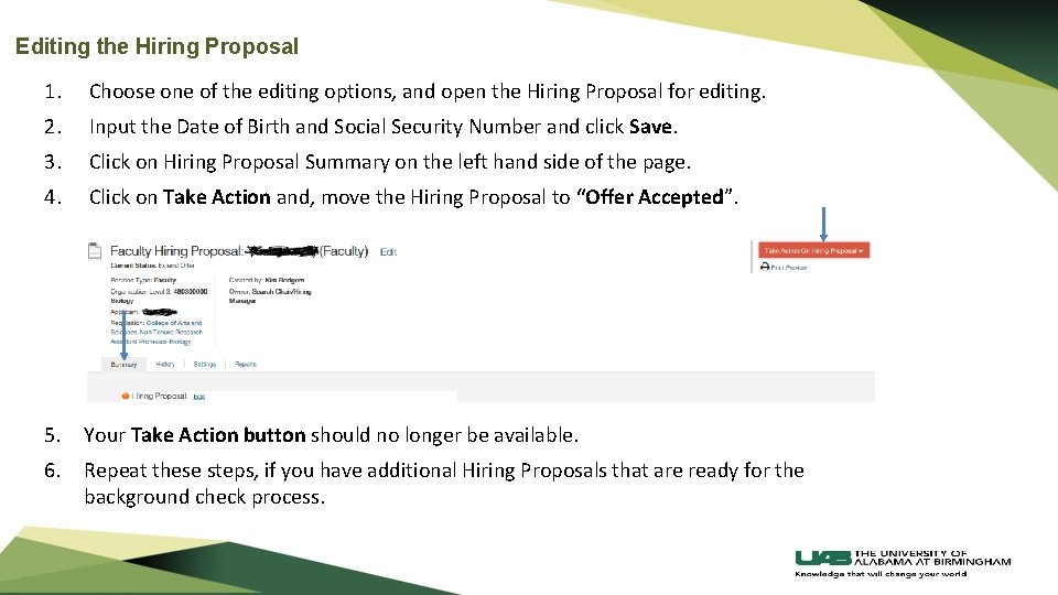 Editing the Hiring Proposal 1. Choose one of the editing options, and open the