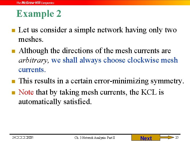 Example 2 n n Let us consider a simple network having only two meshes.