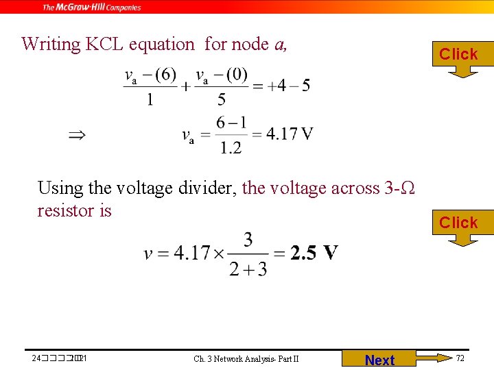 Writing KCL equation for node a, Click Using the voltage divider, the voltage across