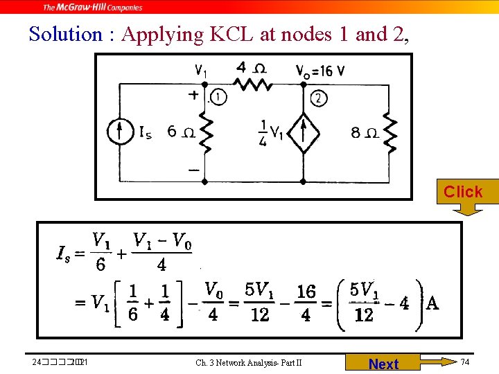 Solution : Applying KCL at nodes 1 and 2, Click 24����� 2021 Ch. 3
